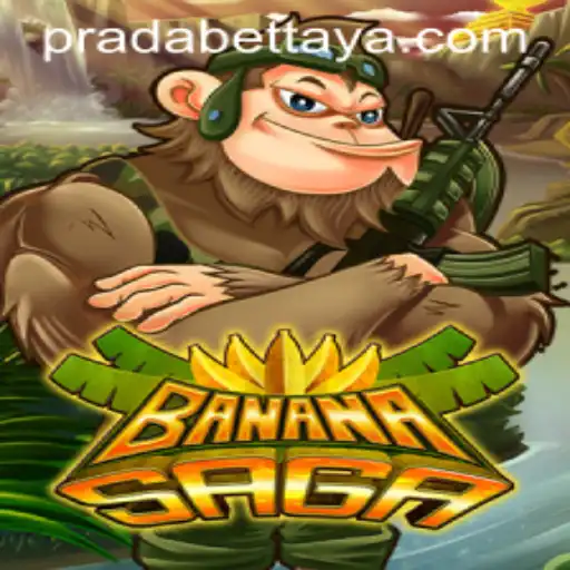 BananaSaga: A New Era of Gaming with Pradabet